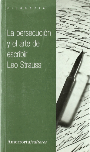LA PERSECUCIÓN Y EL ARTE DE ESCRIBIR