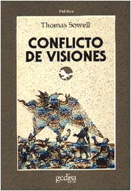 CONFLICTO DE VISIONES: ORIGENES IDEOLÓGICOS DE LAS LUCHAS POLITICAS