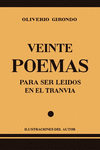 VEINTE POEMAS PARA SER LE­DOS EN EL TRANV­A. ILUSTRACIONES DEL AUTOR.