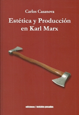 ESTETICA Y PRODUCCION EN KARL MARX