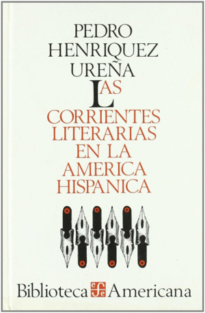 LAS CORRIENTES LITERARIAS EN LA AMÉRICA HISPÁNICA