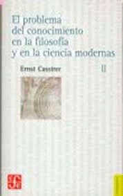 EL PROBLEMA DEL CONOCIMIENTO EN LA FILOSOFÍA Y EN LA CIENCIA MODERNA, II : DESAR