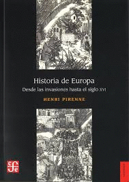 HISTORIA DE EUROPA : DESDE LAS INVASIONES AL SIGLO XVI