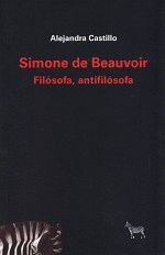 SIMONE DE BEAUVOIR. FILOSOFIA, ANTIFILOSOFA
