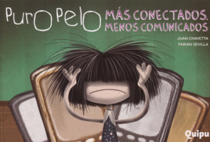 PURO PELO MAS CONECTADOS MENOS COMUNICADOS