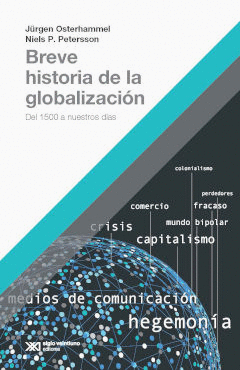 BREVE HISTORIA DE LA GLOBALIZACION