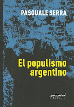 EL POPULISMO ARGENTINO