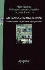 MALLARME, EL TEATRO, LA TRIBU
