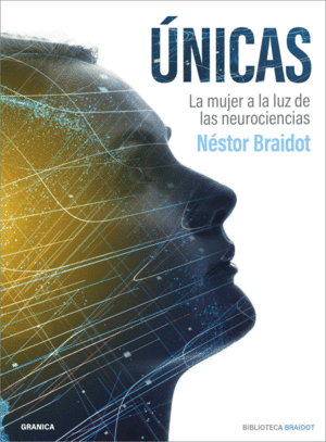 ÙNICAS. LA MUJER A LA LUZ DE LAS NEUROCIENCIAS