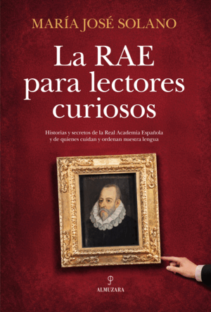 LA RAE PARA LECTORES CURIOSOS