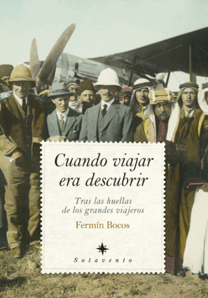 CUÁNDO VIAJAR ERA DESCUBRIR