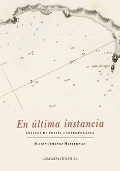 EN ÚLTIMA INSTANCIA. ENSAYOS DE POESIA CONTEMPORANEA