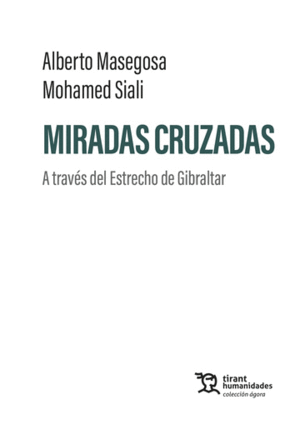 MIRADAS CRUZADAS. A TRAVÉS DEL ESTRECHO DE GIBRALTAR