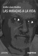 LAS MIRADAS A LA VIDA