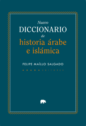 NUEVO DICCIONARIO DE HISTORIA ÁRABE E ISLÁMICA