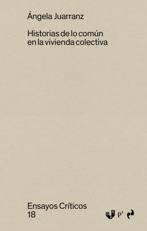 HISTORIAS DE LO COMÚN EN LA VIVIENDA COLECTIVA