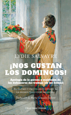 NOS GUSTAN LOS DOMINGOS!. APOLOGÍA DE LA PEREZA