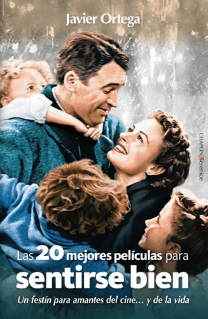 LAS VEINTE MEJORES PELÍCULAS PARA SENTIRSE BIEN