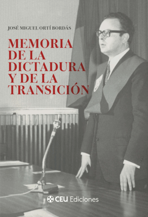 MEMORIA DE LA DICTADURA Y DE LA TRANSICIÓN