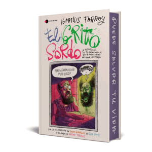 EL GRITO SORDO (EDICIÓN CANTOS TINTADOS)