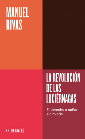 LA REVOLUCIÓN DE LAS LUCIÉRNAGAS