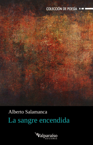 LA SANGRE ENCENDIDA