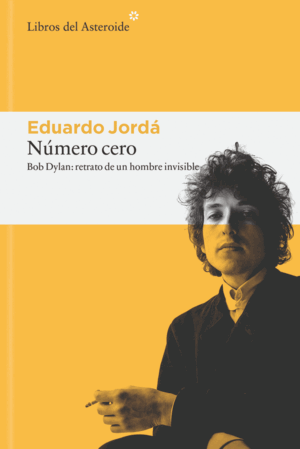 NÚMERO CERO. BOB DYLAN