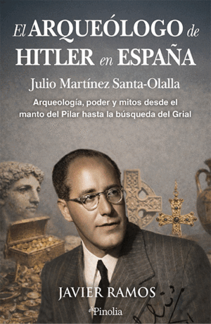 EL ARQUEÓLOGO DE HITLER EN ESPAÑA