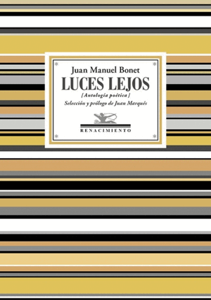 LUCES LEJOS. ANTOLOGÍA POÉTICA