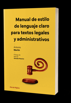 MANUAL DE ESTILO DE LENGUAJE CLARO PARA TEXTOS LEGALES Y ADMINISTRATIVOS