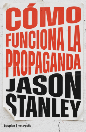 CÓMO FUNCIONA LA PROPAGANDA