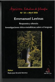 EMMANUEL LEVINAS. RESPUESTA Y SILENCIO. INVESTIGACIONES ÉTICO-METAFÍSICAS SOBRE