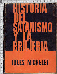 HISTORIA DEL SATANISMO Y LA BRUJERÍA