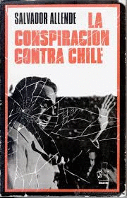 LA CONSPIRACIÓN CONTRA CHILE
