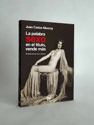 LA PALABRA SEXO EN EL TÍTULO VENDE MÁS
